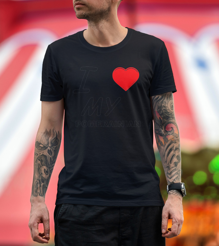 I Love My Pomeranian T-Shirt