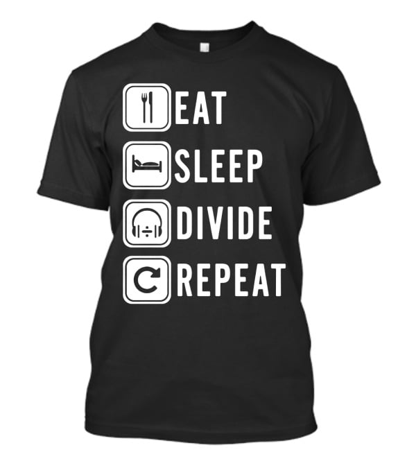 Eat Sleep Divide Repeat T-Shirt