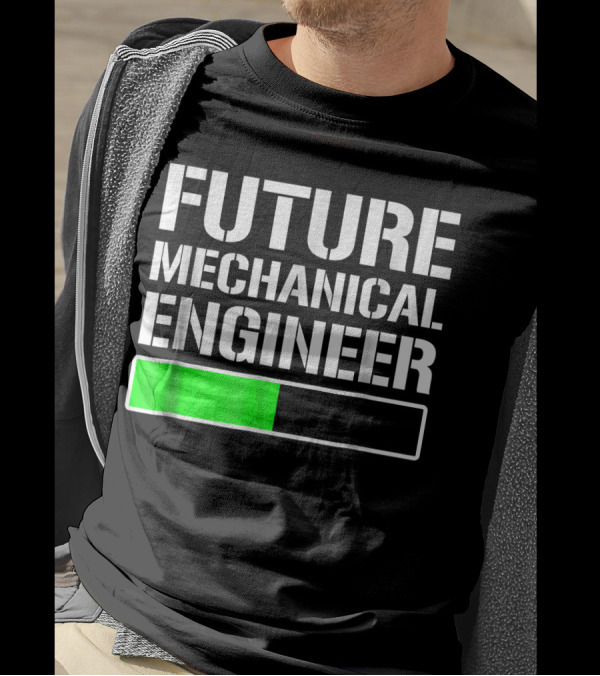 Future Mechanical Engineer Loading Green Progress Bar T-Shirt