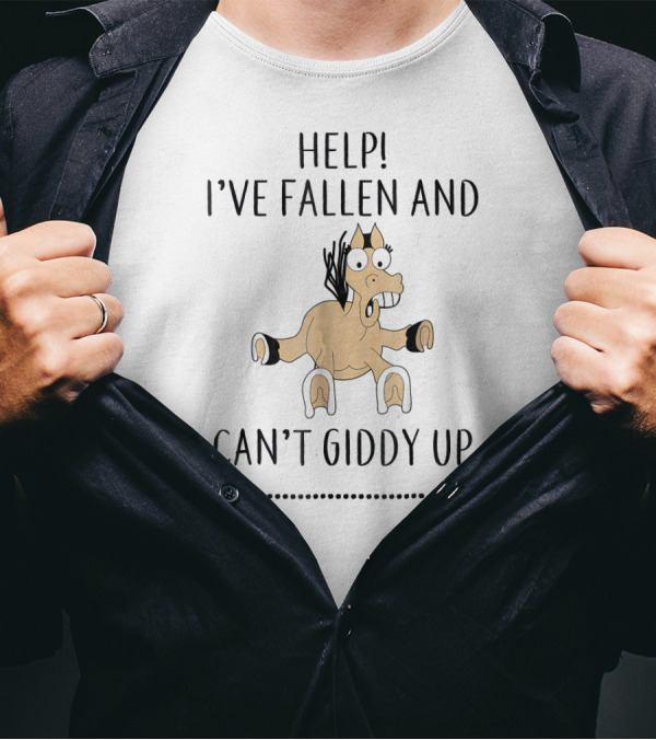 Help I've Fallen And Can't Giddy Up Funny Horse Cartoon T-Shirt