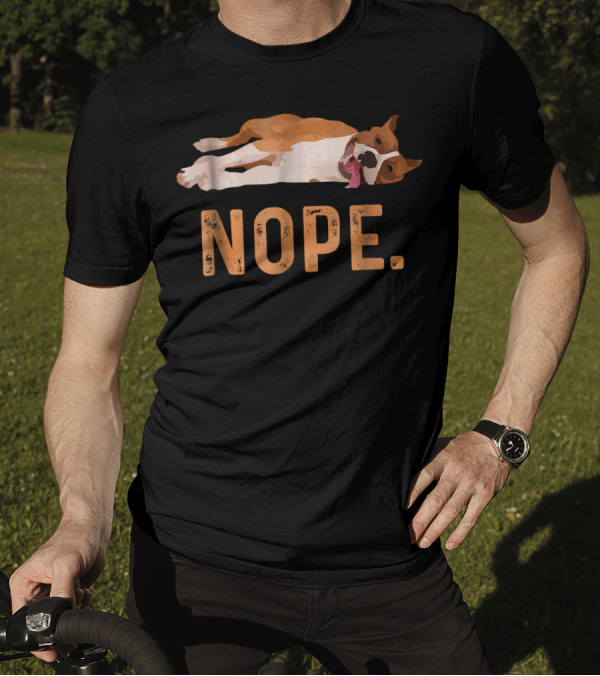 Nope Funny Lazy Pit Bull Lying Down T-Shirt