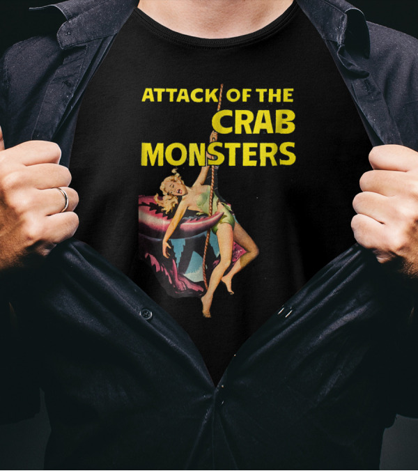 Attack Of The Crab Monsters Retro B Movie T-Shirt