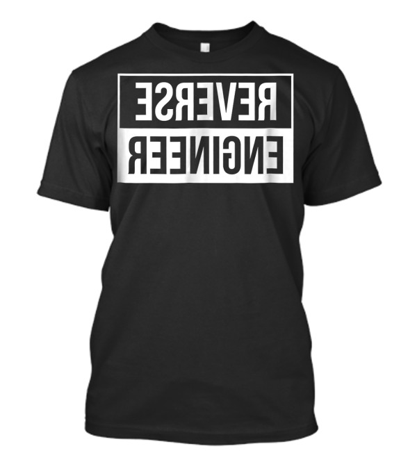 Reverse Engineer Reverse Text Optical Illusion T-Shirt