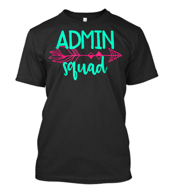 Admin Squad Arrow Team T-Shirt