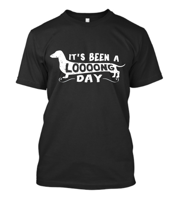 Dachshund Wiener Dog It's Been A Loooong Long Day T-Shirt