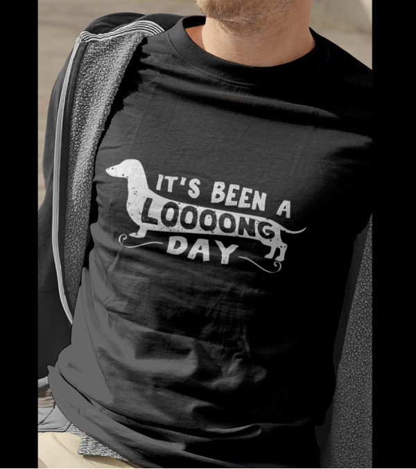Dachshund Wiener Dog It's Been A Loooong Long Day T-Shirt