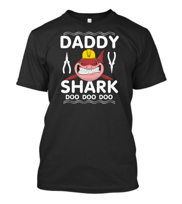 Daddy Shark Doo Doo Doo Electrician Tools Hard Hat T-Shirt