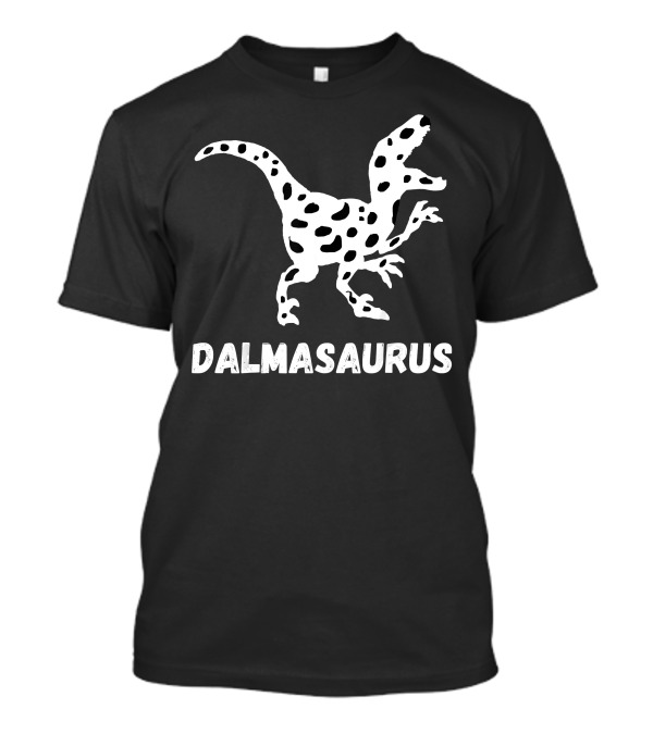 Dalmasaurus Funny Dalmatians Dog Dinosaur T-Shirt