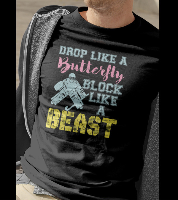 Drop Like A Butterfly Block Like A Beast Field Hockey T-Shirt