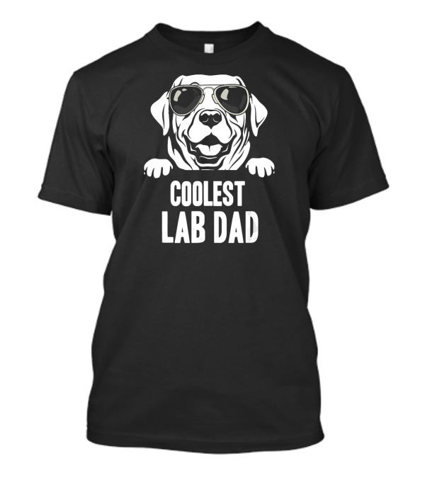 Coolest Lab Dad Funny Chocolate Labrador Dog Wearing Sunglasses T-Shirt