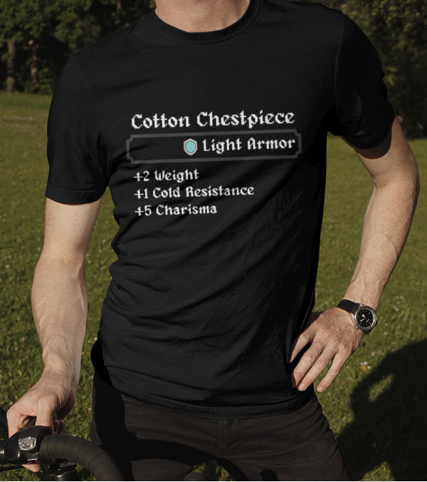 Cotton Chestpiece Light Armor RPG Stats +2 Weight +1 Cold Resistance +5 Charisma Nerdy T-Shirt