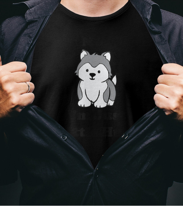 I'm Not Fat I'm Just A Little Husky Puppy Huskies T-Shirt