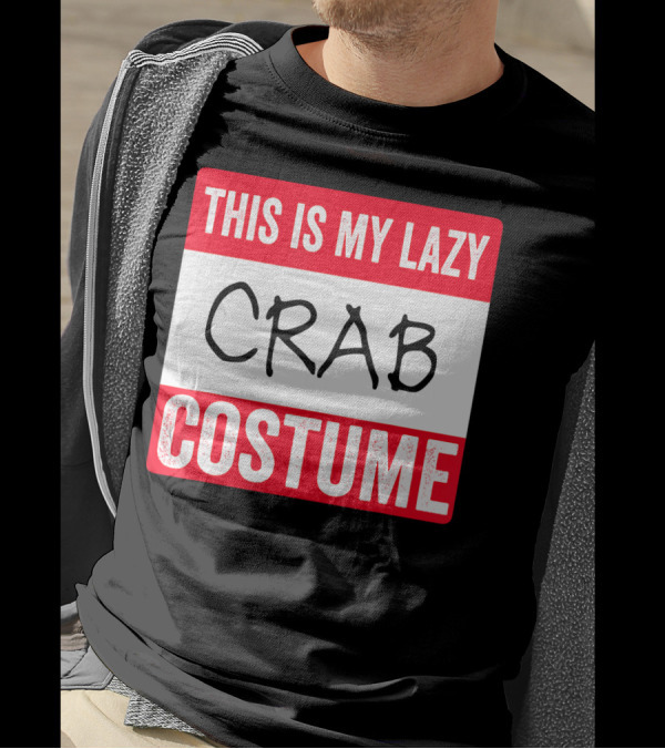 This Is My Lazy Crab Costume T-Shirt