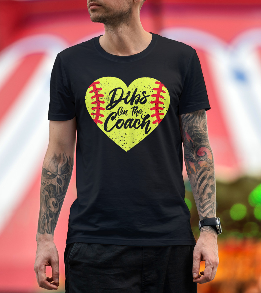 Dibs On The Coach Funny Softball Heart T-Shirt