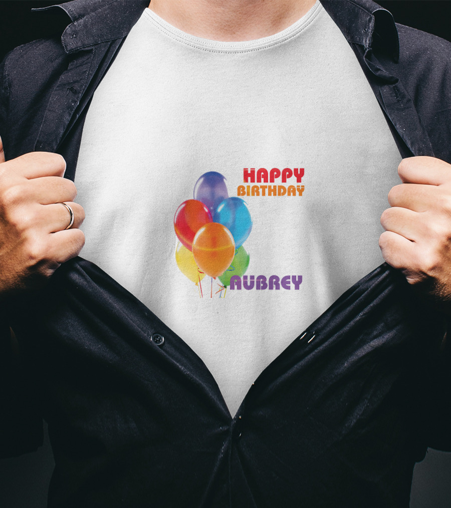 Happy Birthday Aubrey Colorful Balloons T-Shirt