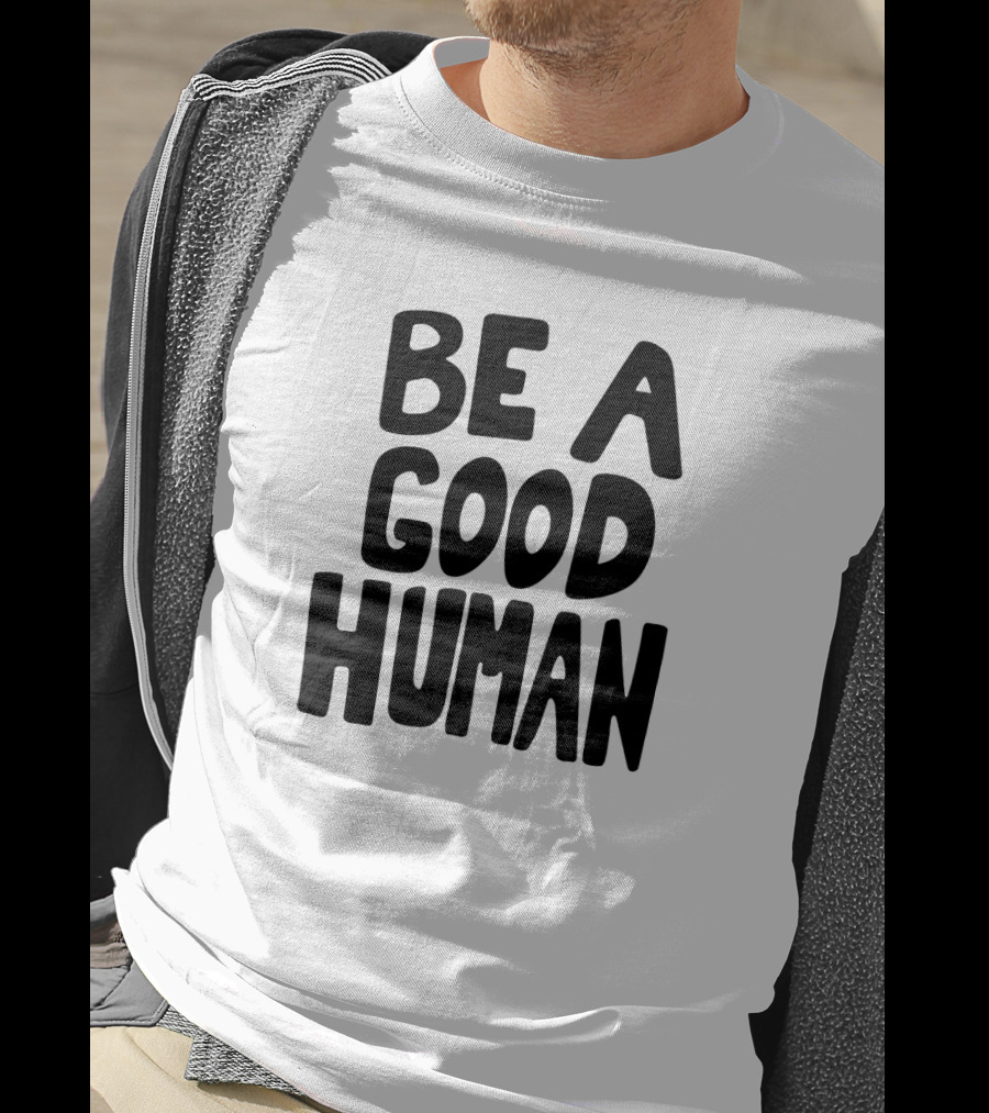 Nomad Be A Good Human T-Shirt