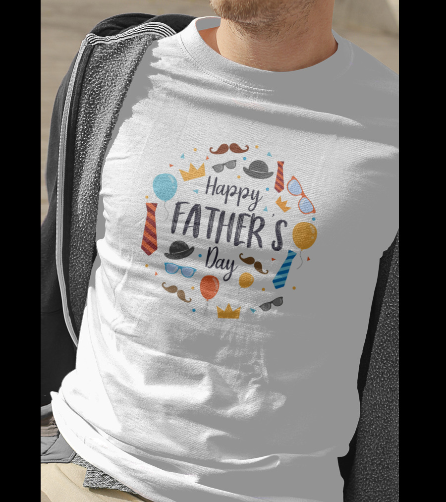 Happy Father's Day Hats Glasses Mustaches Balloons Crowns Ties T-Shirt