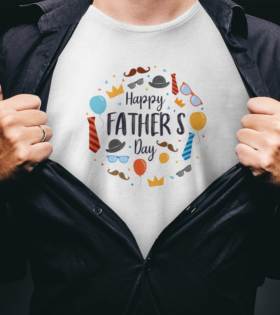 Happy Father's Day Hats Glasses Mustaches Balloons Crowns Ties T-Shirt