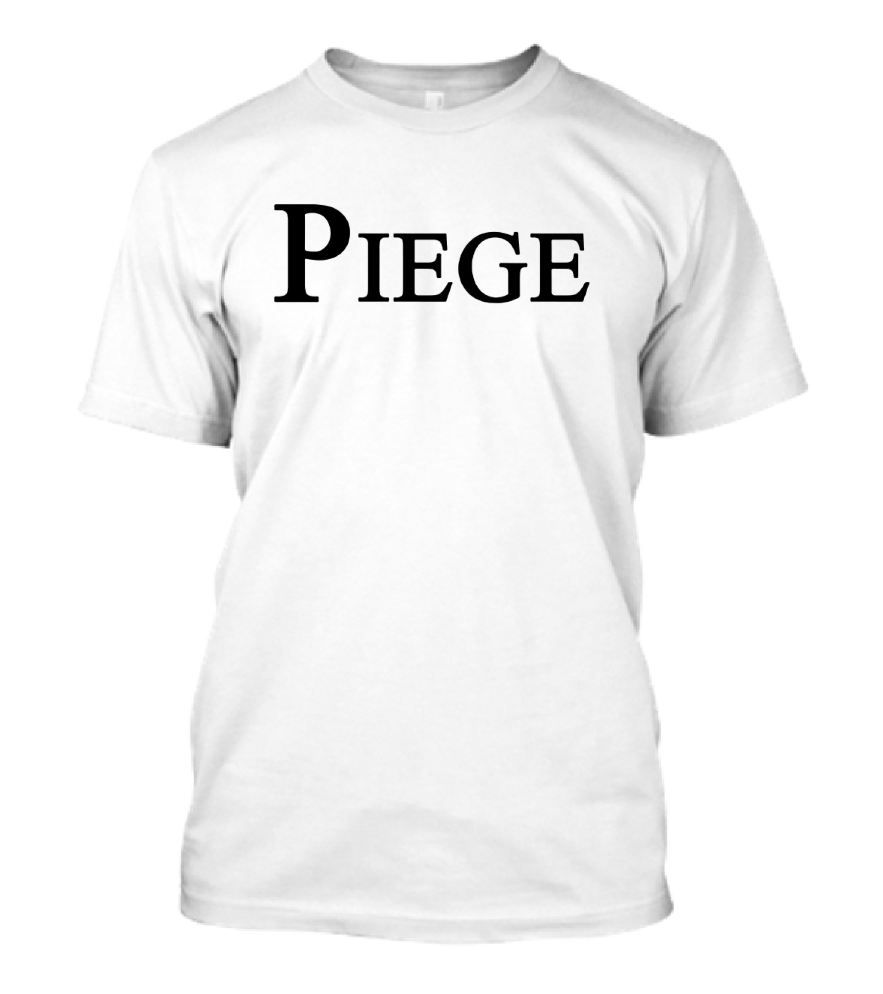 PIEGE T-Shirt