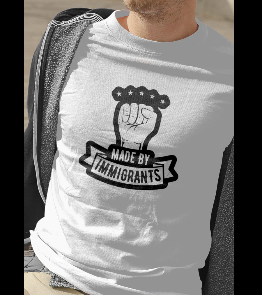 Made By Immigrants Fist With Stars T-Shirt