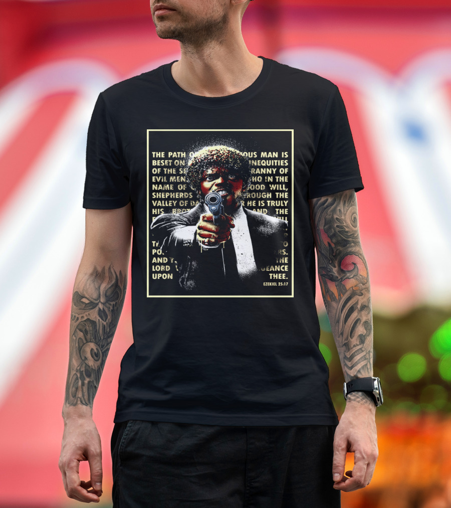 Ezekiel 25:17 Path of Righteous Man Jules Winnfield T-Shirt