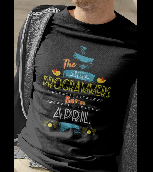 The Best Programmers Are Born In April Bold Typography Design With Birds And Ribbons T-Shirt