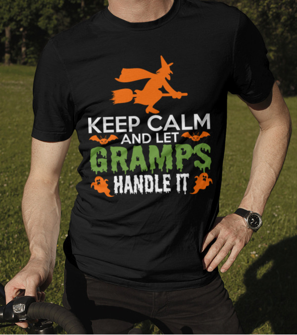 Keep Calm And Let Gramps Handle It Halloween Witch Bats Ghosts T-Shirt