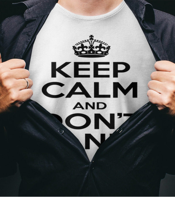 Keep Calm And Don't Panic Crown Motif Text T-Shirt