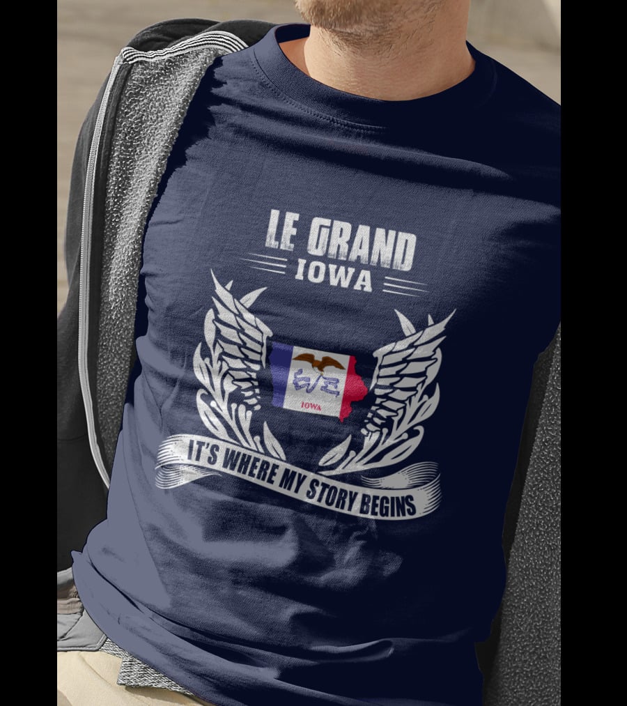 Le Grand Iowa It's Where My Story Begins T-Shirt