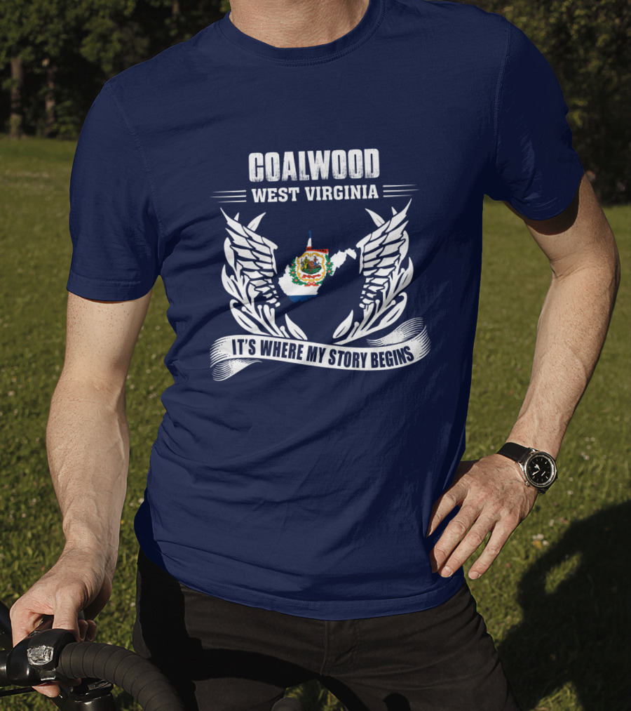 Coalwood West Virginia It's Where My Story Begins T-Shirt