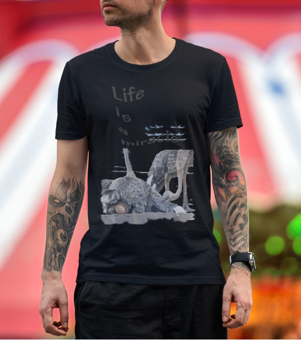 Premium T-Shirt: Life Is a Miracle with Ostrich Parent Expectations T-Shirt Life Is a Miracle with Ostrich Parent Expectations T-Shirt