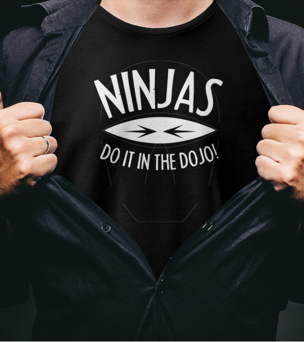 Ninjas Do It In The Dojo Mask Symbol With Eyes T-Shirt