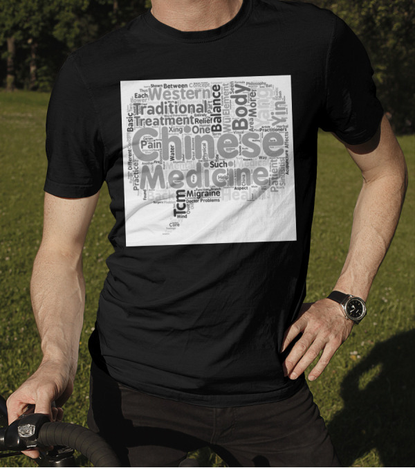 Chinese Medicine Traditional Body Balance Treatment Western Health Basics Wordcloud Concept T-Shirt