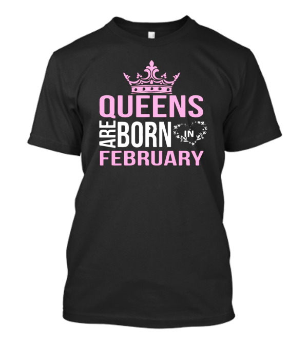 Queens Are Born In February Pink Crown Heart T-Shirt