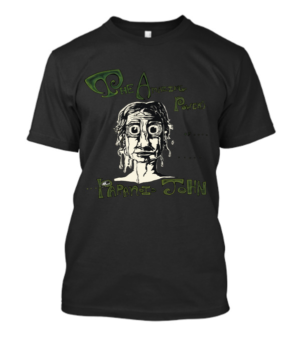 The Amazing Powers Of Paranoid John With Dripping Face And Stylized Text T-Shirt