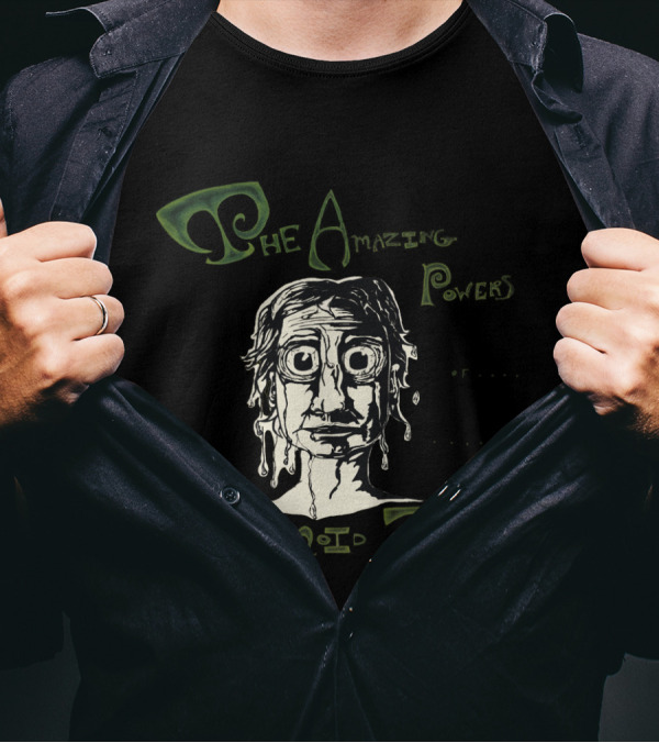 The Amazing Powers Of Paranoid John With Dripping Face And Stylized Text T-Shirt