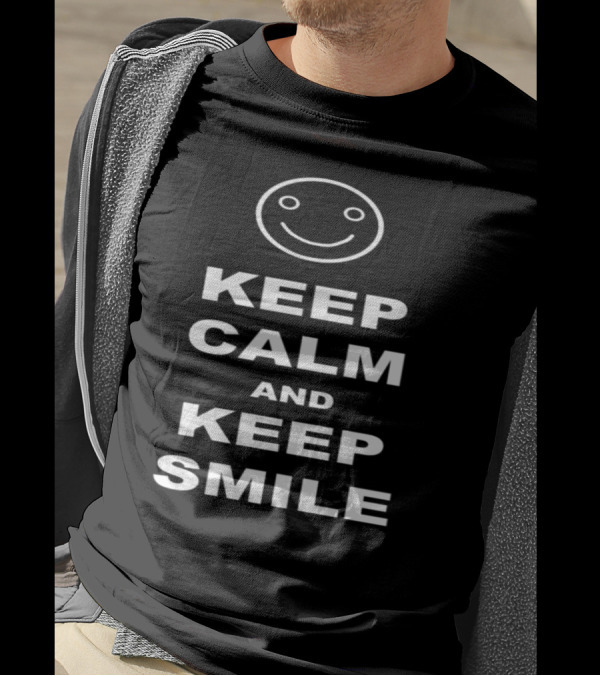 Keep Calm And Keep Smile Smiley Face T-Shirt