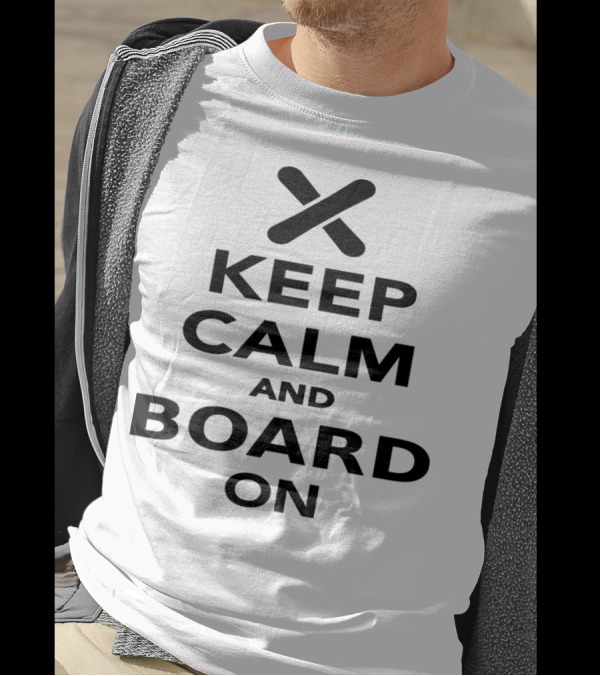 Keep Calm And Board On Snowboarding Style With Crossed Boards T-Shirt