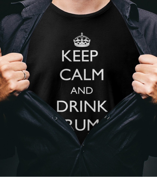 Keep Calm And Drink Rum Crown Icon Classic Phrase T-Shirt