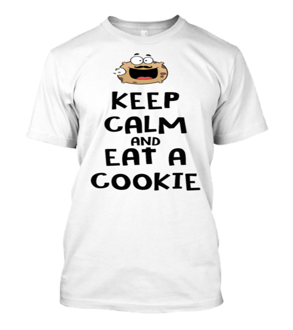 Keep Calm And Eat A Cookie With Cartoon Cookie Face T-Shirt