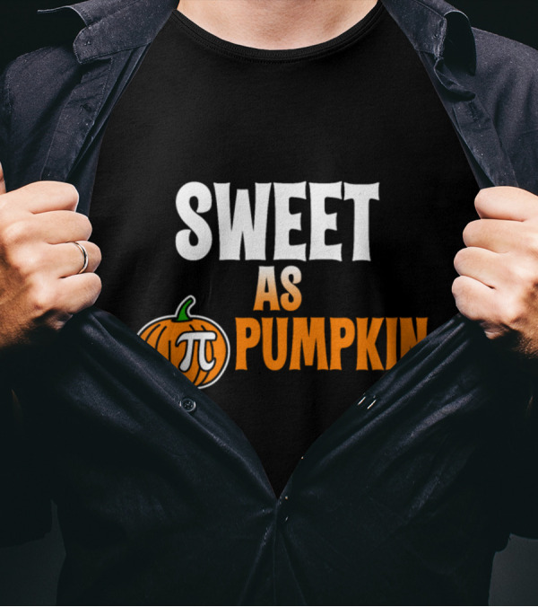SWEET AS PUMPKIN PI FUNNY GEEK MATH PUN T-Shirt