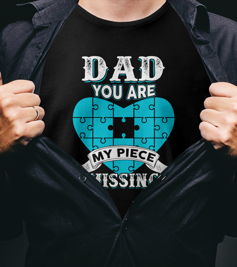 Dad You Are My Missing Puzzle Piece Heart T-Shirt