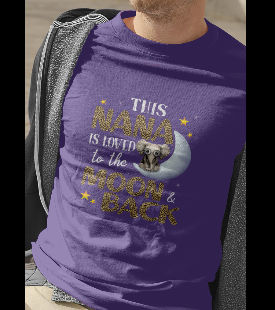 This Nana Is Loved To The Moon And Back Elephant Stars T-Shirt