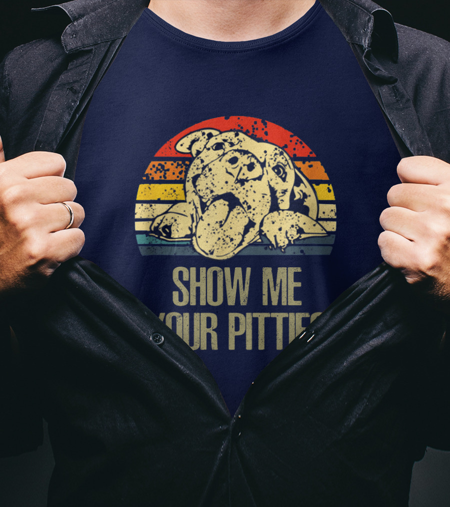 SHOW ME YOUR PITTIES Retro T-Shirt