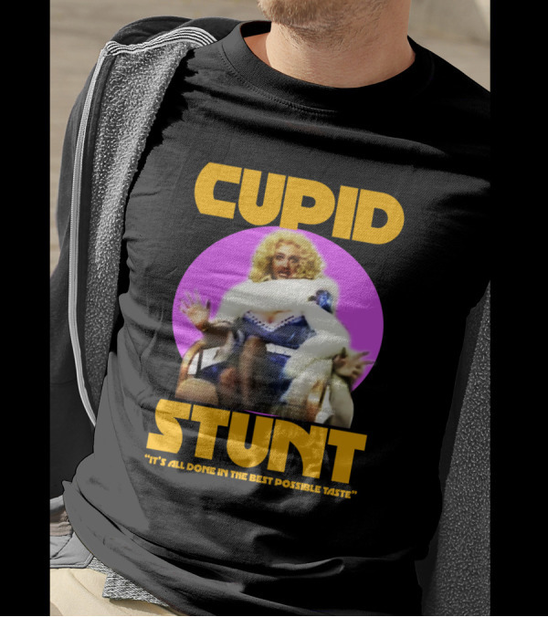 Cupid Stunt It's All Done In The Best Possible Taste Kenny Everett T-Shirt