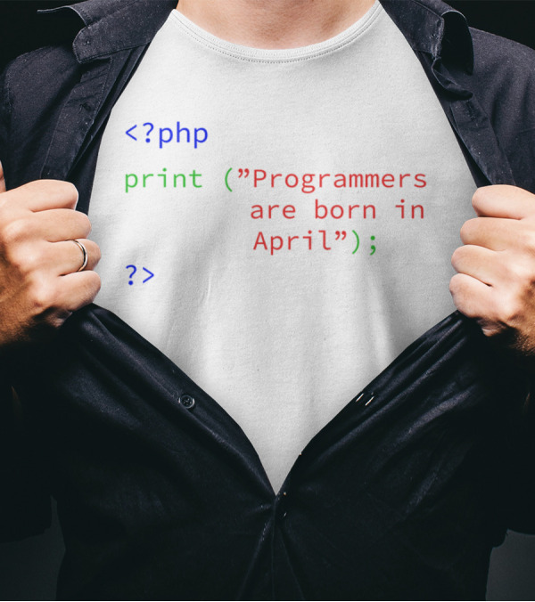 PHP Code Humor For Programmers Are Born In April T-Shirt