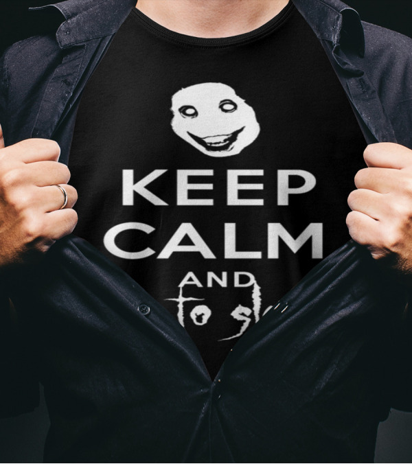 Keep Calm And Go To Sleep Creepy Smiling Face T-Shirt