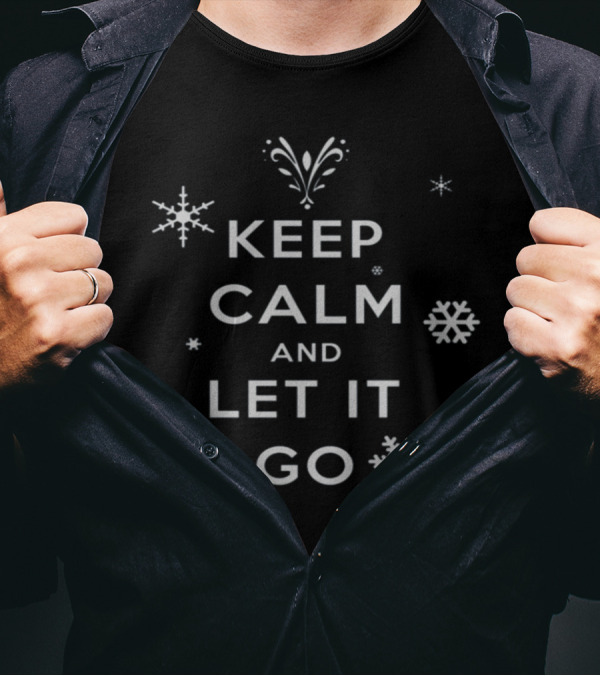 Keep Calm And Let It Go Snowflake Winter T-Shirt
