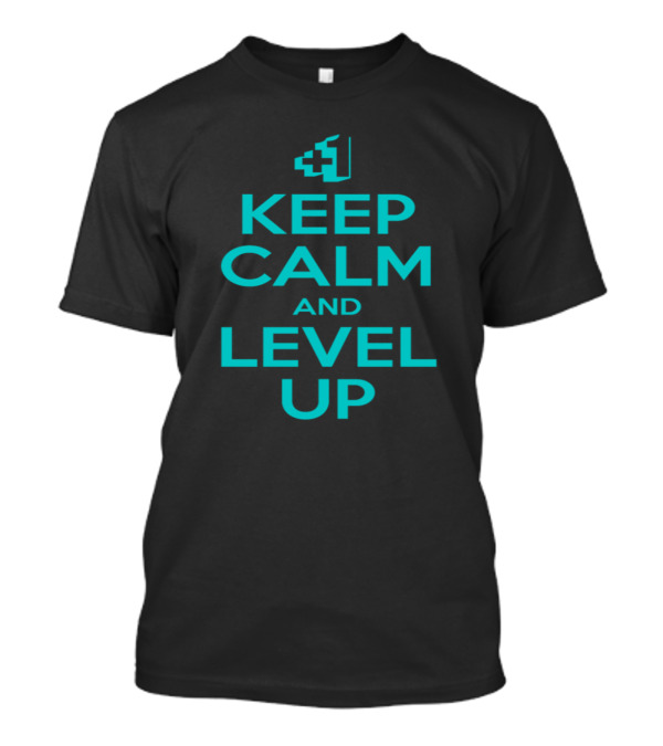 Keep Calm And Level Up Plus One Icon Motivational Message T-Shirt