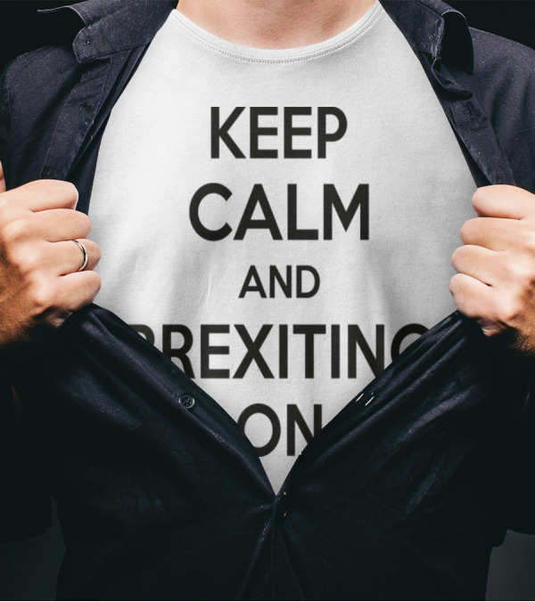 Keep Calm And Brexiting On Phrase In Classic T-Shirt
